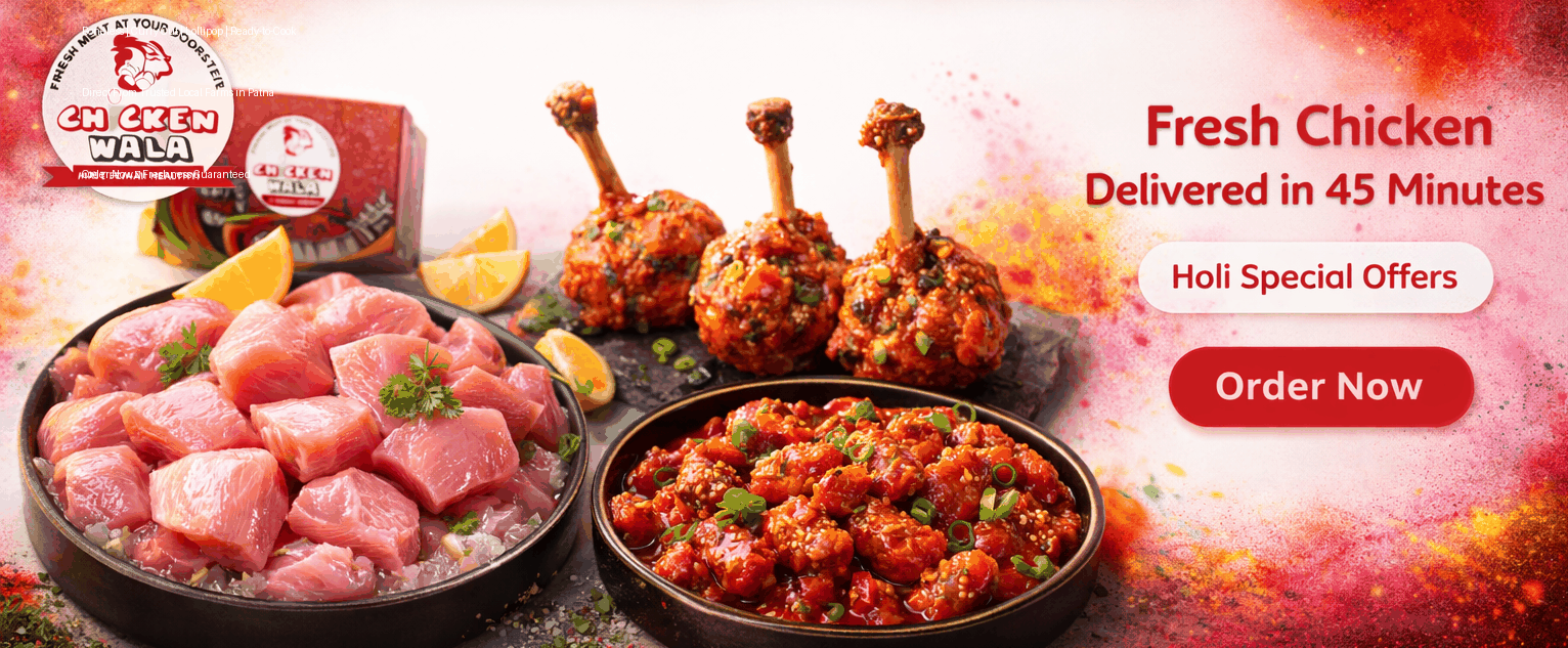 Fresh halal chicken, mutton, fish, and seafood delivery in Patna – farm-fresh quality meat with fast home delivery from Chickenwala.
